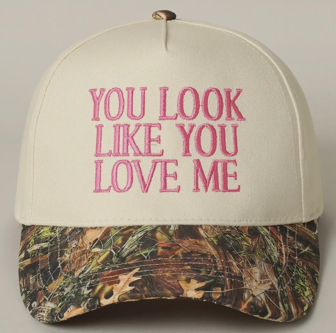 You look like you love me Trucker Hat