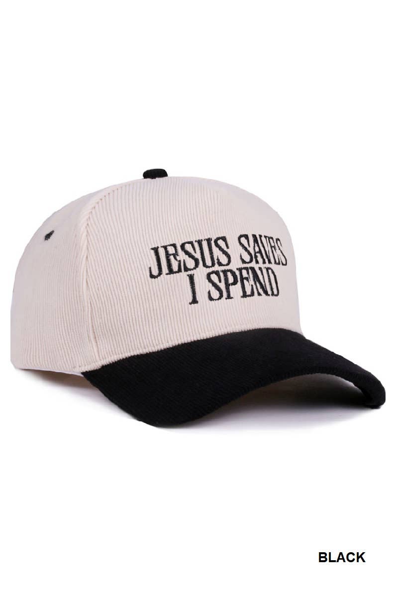 Jesus Saves I Spend Two Tone Corduroy Trucker
