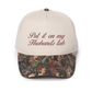 PUT IT ON MY HUSBAND'S Tab Camo Print Trucker