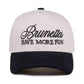 Brunettes Have More Fun Two Tone Camo Trucker