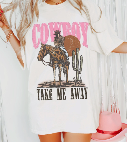 Cowboy take me away tee shirt