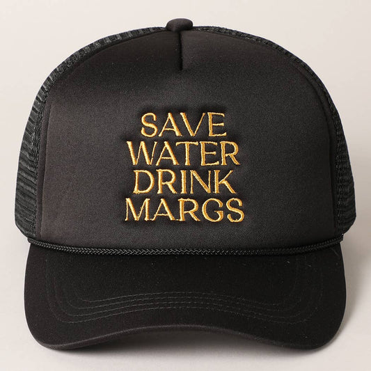Save water drink margs Trucker Hat