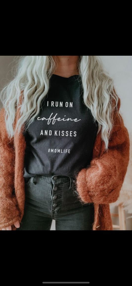 I run on Caffeine & Kisses Tee